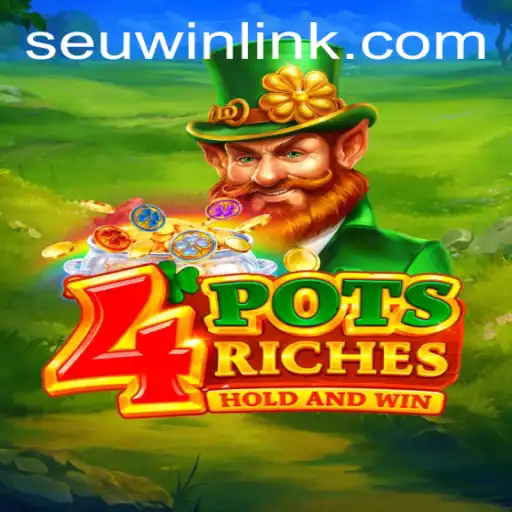 Exploring 4potsriches: A Thrilling Gaming Adventure on SEUWIN.COM